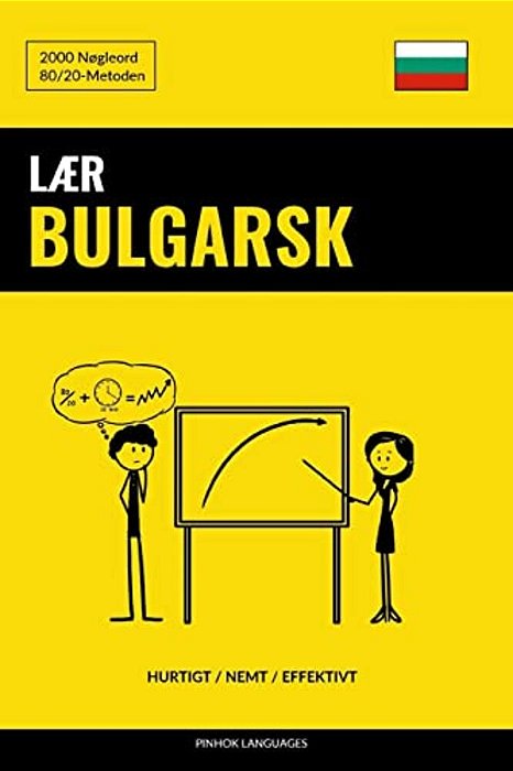 Lær Bulgarsk - Hurtigt/Nemt/effektivt: 2000 Nøgleord-..