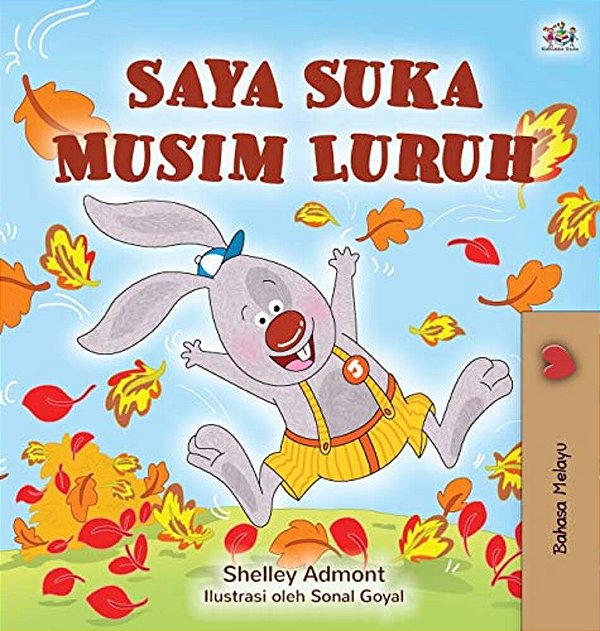 I Love Autumn (Malay Book For Kids)-..