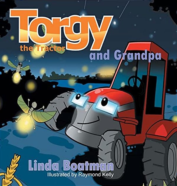 Torgy The Tractor: Torgy And Grandpa-..