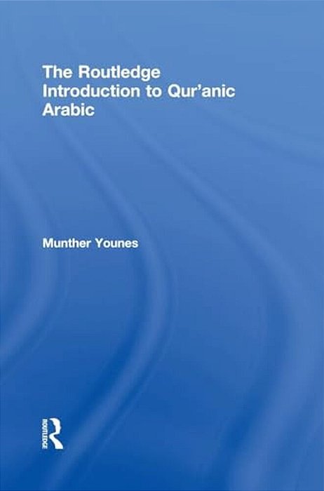 The Routledge Introduction To Qur'Anic Arabic-..