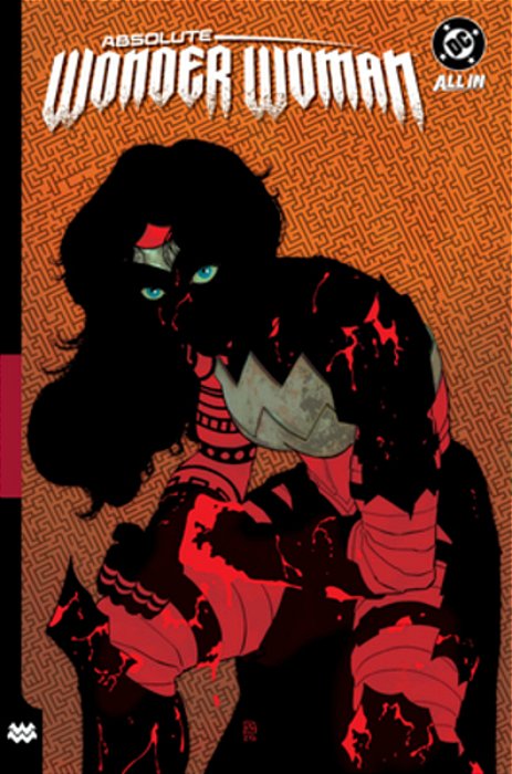 Absolute Wonder Woman Vol. 2: As My Mothers Made Me-..