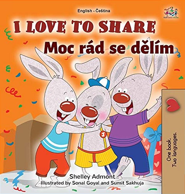 I Love To Share (English Czech Bilingual Book For Kids)-..