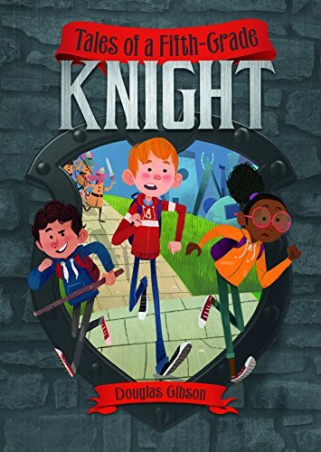 Tales Of A Fifth-Grade Knight-..