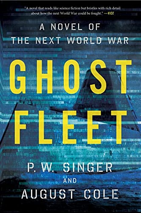 Ghost Fleet: A Novel Of The Next World War-..