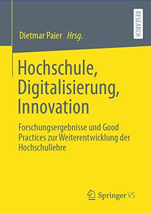 Hochschule, Digitalisierung, Innovation: Forschungsergebnisse Und Good Practices Zur Weiterentwicklung Der Hochschullehre-..