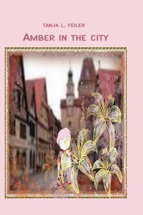 Amber In The City: Bilderbuch Für Fans Der Cute Pets-..