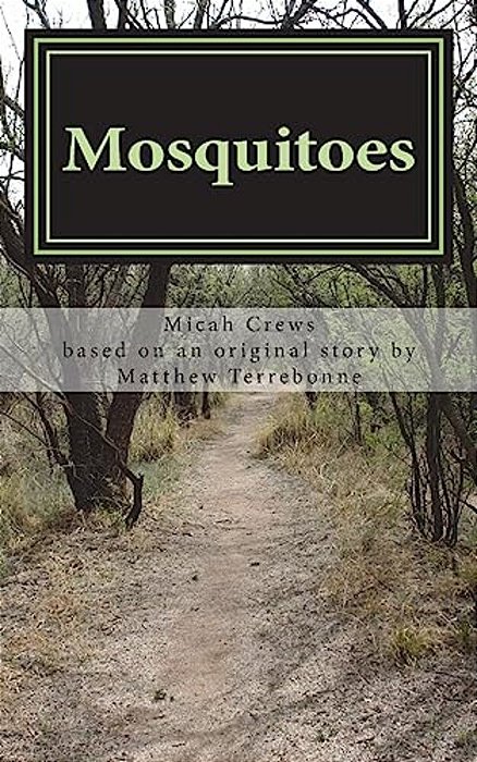 Mosquitoes: A Play-..