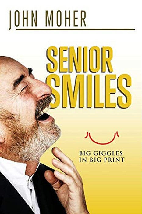 Senior Smiles: Big Giggles In Big Print-..