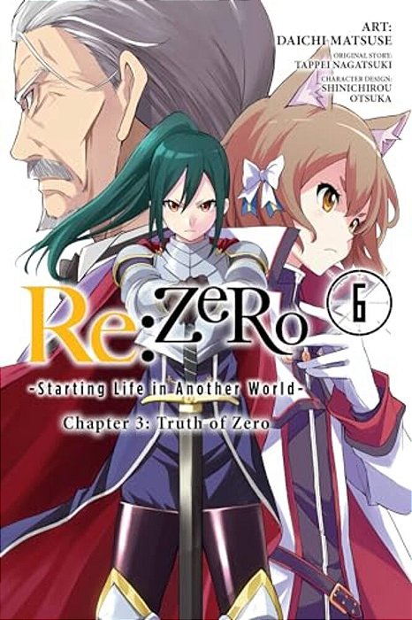 Re: Zero -Starting Life In Another World-, Chapter 3: Truth Of Zero, Vol. 6 (Manga)-..