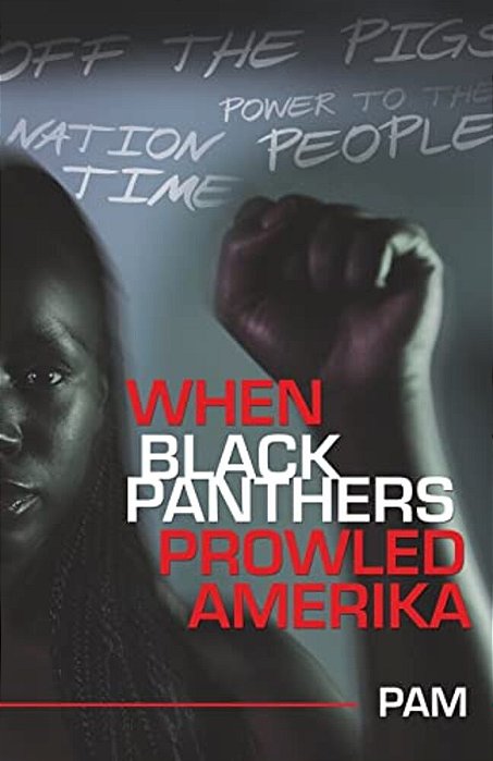 When Black Panthers Prowled Amerika-..