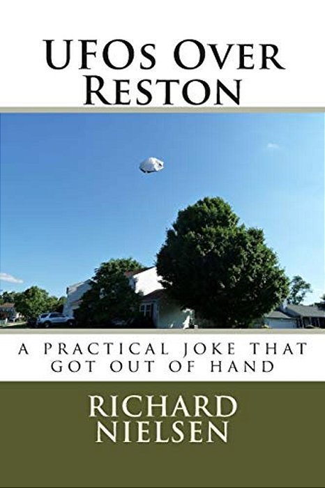Ufos Over Reston: A Practical Joke That Got Out Of Hand-..