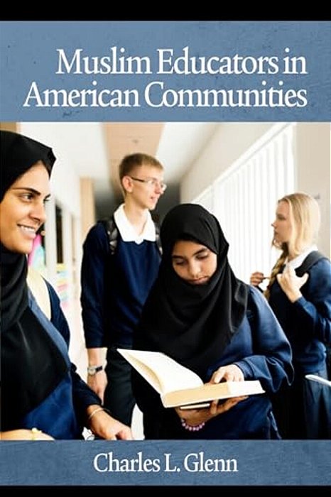 Muslim Educators In American Communities (Hc)-..