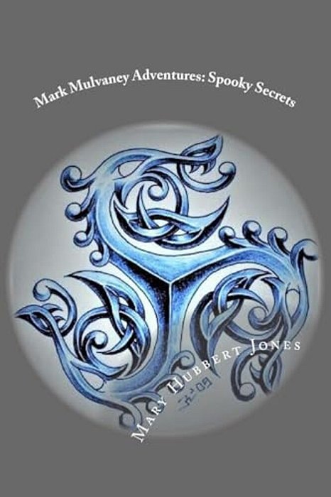 Mark Mulvaney Adventures: Spooky Secrets-..