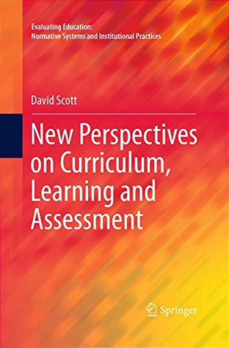 New Perspectives On Curriculum, Learning And Assessment-..