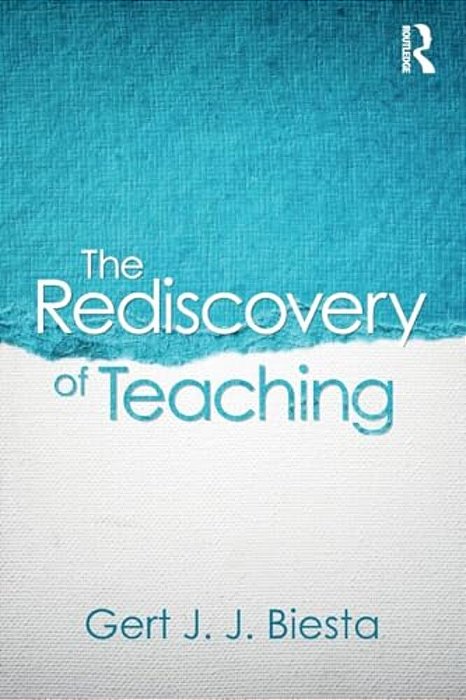 The Rediscovery Of Teaching-..