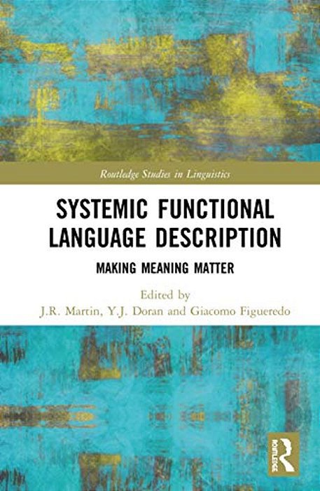 Systemic Functional Language Description: Making Meaning Matter-..
