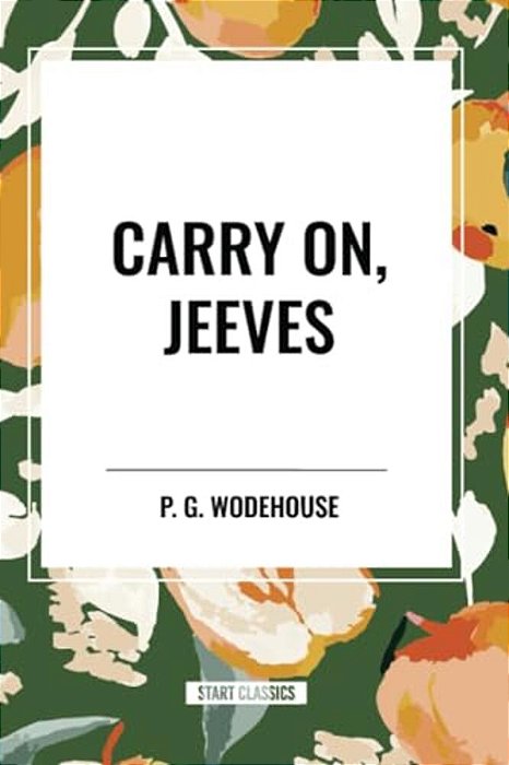 Carry On, Jeeves-..