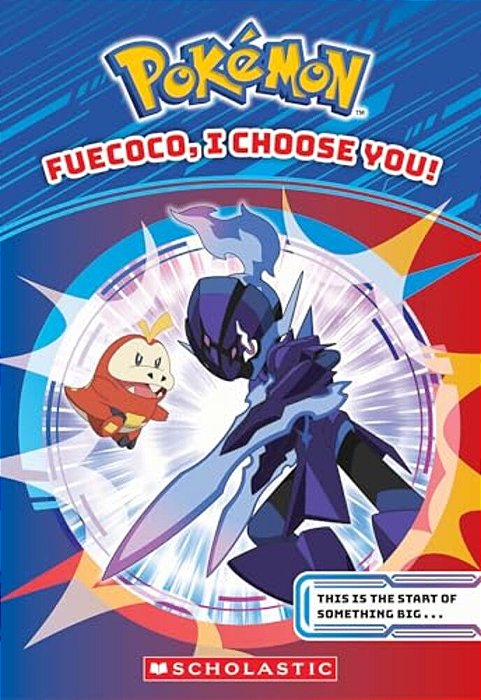 Fuecoco, I Choose You! (Pokémon Chapter Book)-..