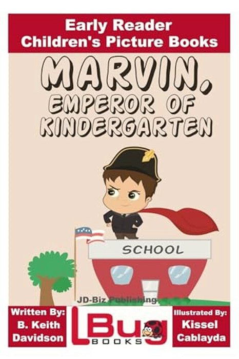 Marvin, Emperor Of Kindergarten - Early Reader - Children's Picture Books-..