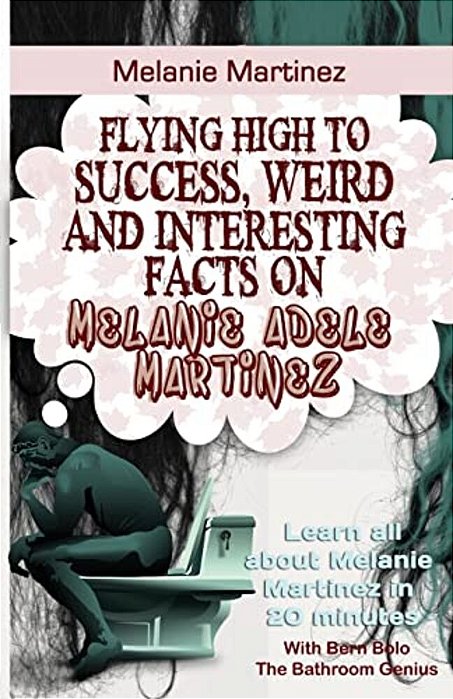 Melanie Martinez: Flying High To Success, Weird And Interesting Facts On Melanie Adele Martinez!-..