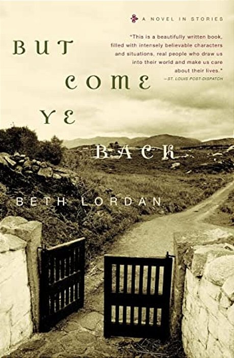 But Come Ye Back: A Novel In Stories-..