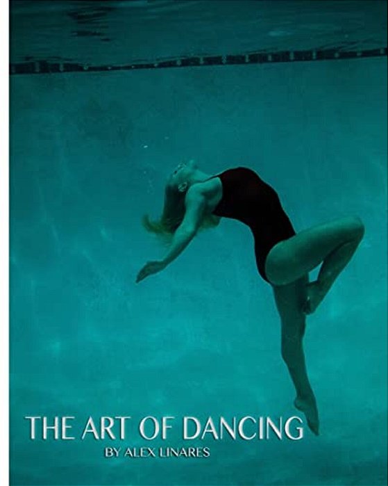 The Art Of Dancing By Alex Linares-..