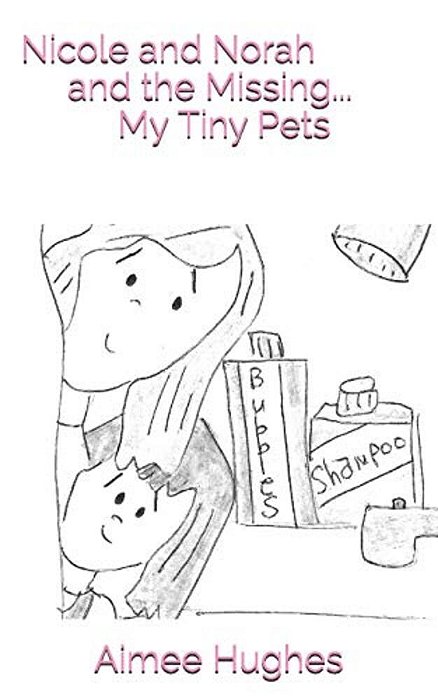 Nicole And Norah And The Missing... My Tiny Pets-..