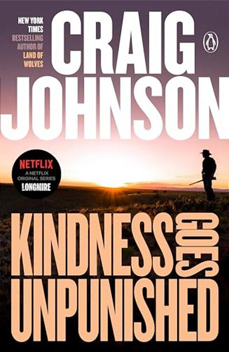 Kindness Goes Unpunished: A Longmire Mystery-..