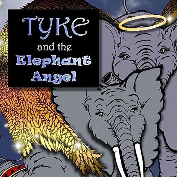 Tyke And The Elephant Angel-..