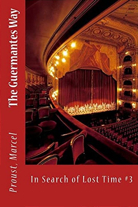 The Guermantes Way: In Search Of Lost Time #3-..