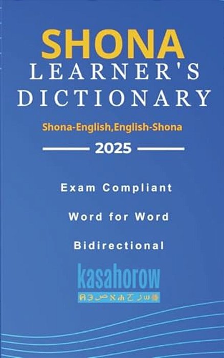 Shona Learner's Dictionary: Shona-English, English-Shona-..