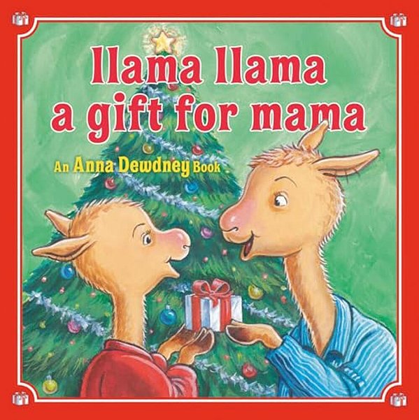 Llama Llama: A Gift For Mama: A Christmas Book For Kids And Toddlers-..