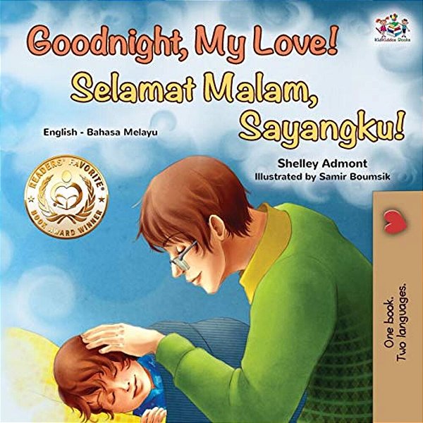 Goodnight, My Love! (English Malay Bilingual Book)-..