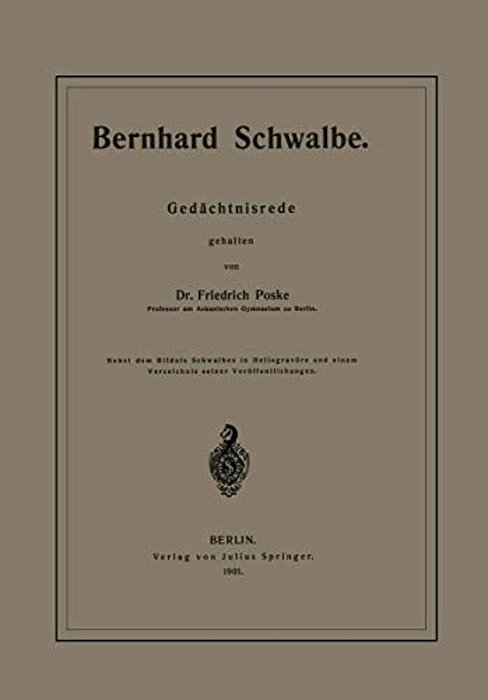Bernhard Schwalbe. Gedächtnisrede-..