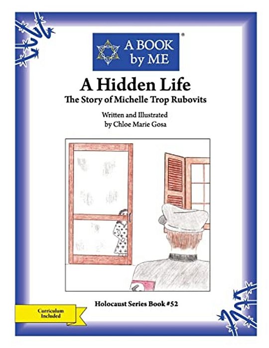 A Hidden Life: The Story Of Michelle Trop Rubovits-..