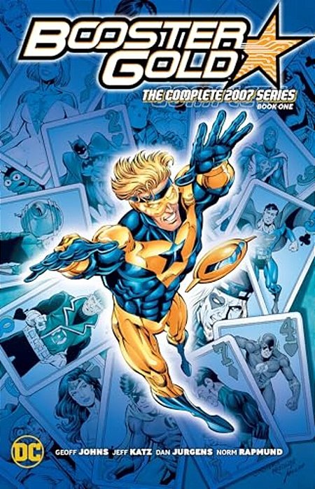 Booster Gold: The Complete 2007 Series Book One-..