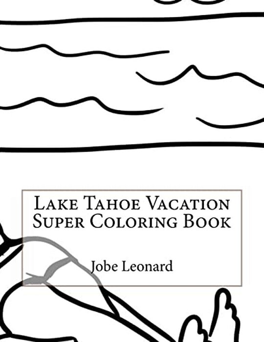 Lake Tahoe Vacation Super Coloring Book-..