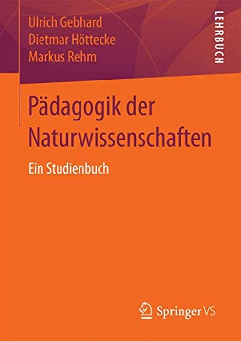 Pädagogik Der Naturwissenschaften: Ein Studienbuch-..
