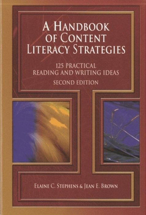 Handbook Of Content Literacy Strategies: 125 Practical Reading And Writing Ideas-..