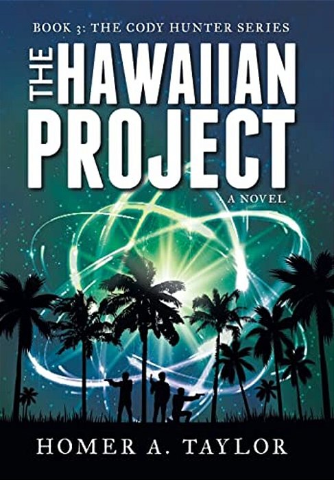 The Hawaiian Project: Book 3: The Cody Hunter Series-..