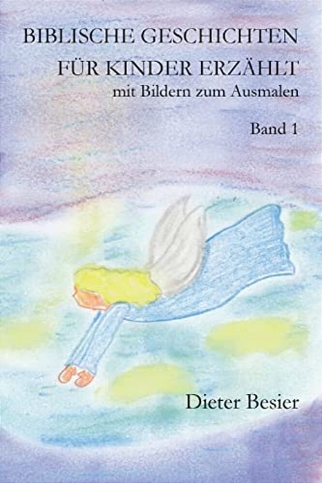 Biblische Geschichten Für Kinder Erzählt, Band 1: Mit Bildern Zum Ausmalen-..