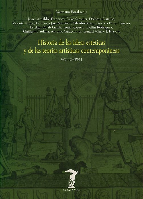 Historia De Las Ideas Estéticas Y De Las Teorías Artísticas Contemporáneas - Volumen I-..