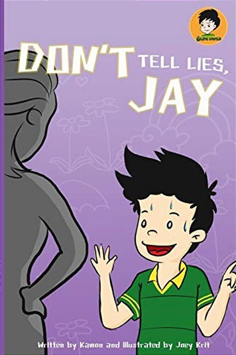 Don't Tell Lies, Jay!: Best Children's Books-..