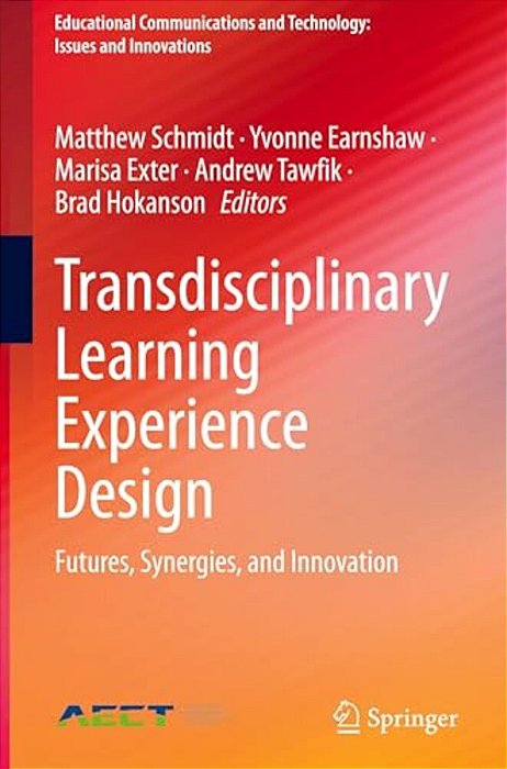 Transdisciplinary Learning Experience Design: Futures, Synergies, And Innovation-..