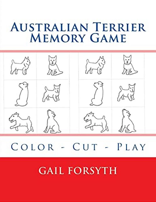 Australian Terrier Memory Game: Color - Cut - Play-..