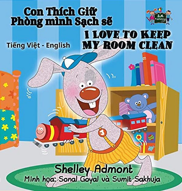 I Love To Keep My Room Clean: Vietnamese English Bilingual Edition-..