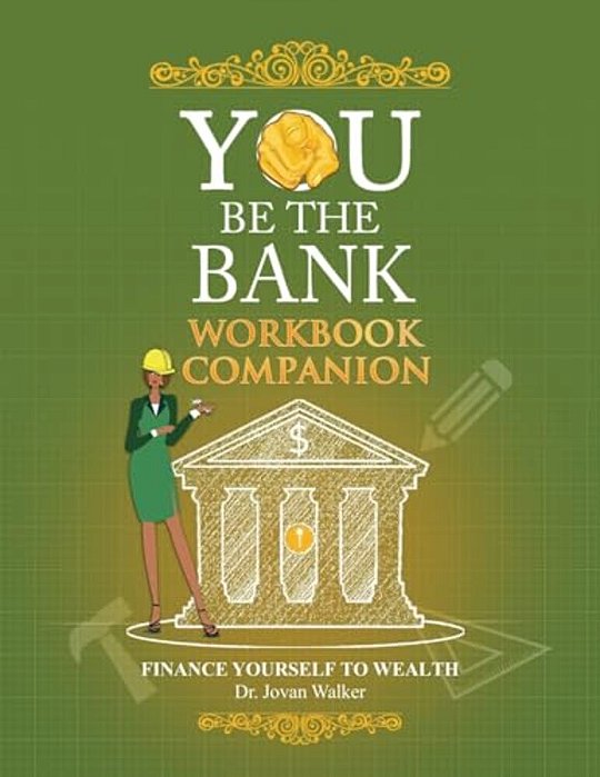 You Be The Bank Workbook Companion-..