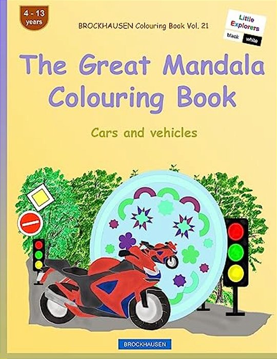 Brockhausen Colouring Book Vol. 21 - The Great Mandala Colouring Book: Cars And Vehicles-..