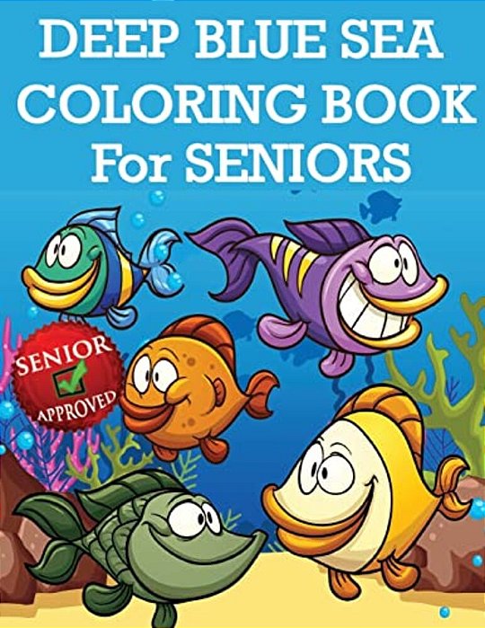 Deep Blue Sea Coloring Book For Seniors-..