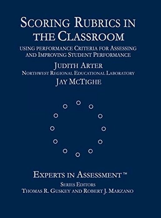 Scoring Rubrics In The Classroom: Using Performance Criteria For Assessing And Improving Student Performance-..